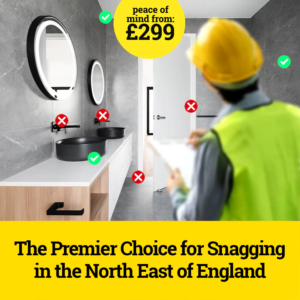 The Premier Choice For Snagging In The North East Of England